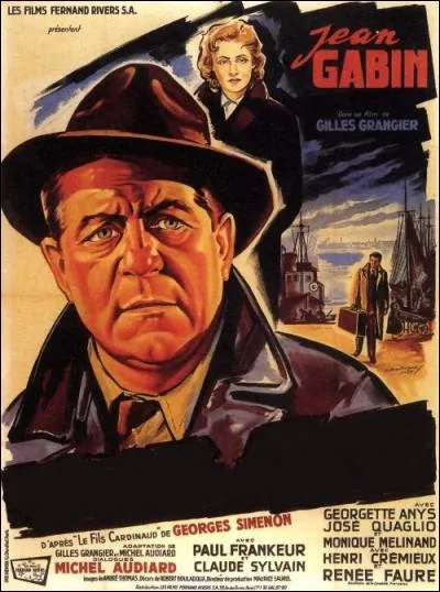 Un film de Gilles Grangier de 1956 avec Jean Gabin, adapté du roman de Georges Simenon " Le Fils Cardinaud " ...