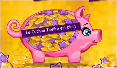 Dans le cochon tirelire, combien peut-on avoir de fames ?