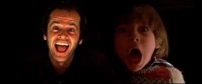 Quand la victime est plus effrayante que le méchant...
Le fils a le Shining, le père a la hache, 
Les deux sont dirigés par...