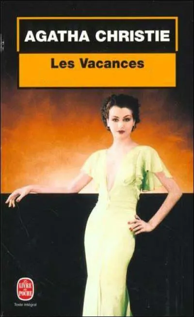 De qui Agatha Christie décrit-elle les vacances ?