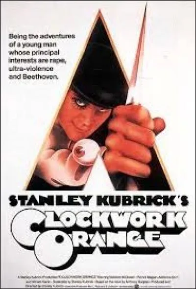 En version française, quel est le titre de ce film culte sorti en 1971, réalisé par Stanley Kubrick ?