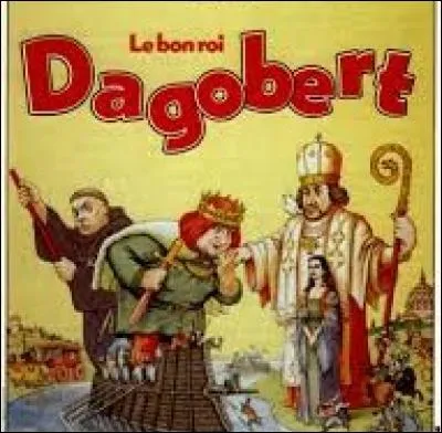 Dans le premier couplet de la célèbre chanson "Le Bon Roi Dagobert", qu'a mis à l'envers ce roi étourdi ?