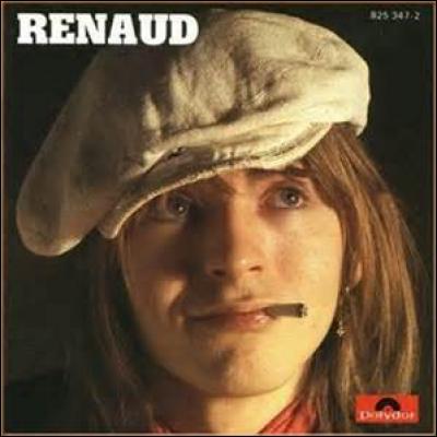 De quelle chanson Renaud dit-il qu'elle "vaut pas un clou" ?