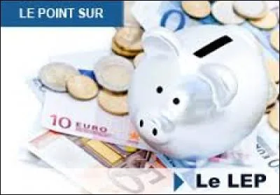 Durant quelle décennie a été créé le livret d'épargne populaire (LEP) ?