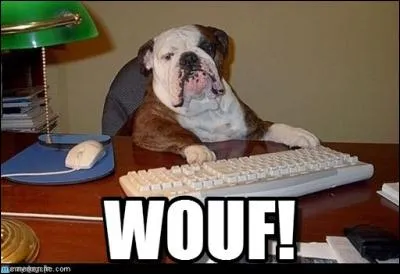 Quel animal fait "Wouf Wouf" ?