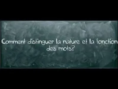 Quelle est la nature du mot &eacute;crit en majuscules ? &laquo; Une place pour CHAQUE chose. &raquo;