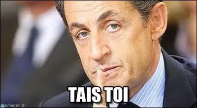 _____ tais-toi un peu !