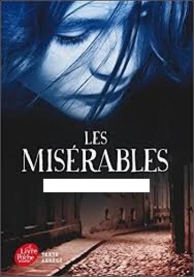 Littérature : Qui a écrit "Les Misérables" au XIXe siècle ?