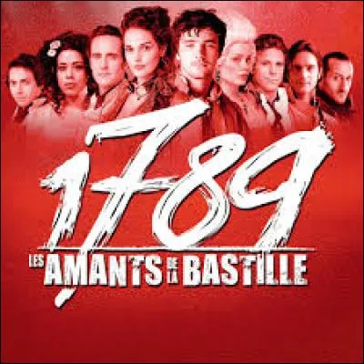 Dans quelle chanson de la comédie musicale "1789 : Les Amants de la Bastille" trouve-t-on ses paroles dans le refrain : "Sur tous les murs j'écrirai je le jure Liberté chérie." ?