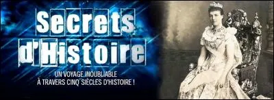 Qui est le pr&eacute;sentateur de l'&eacute;mission "Secrets d'histoire" ?
