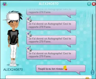 Quand tu tchattes avec quelqu'un, tu peux mettre :