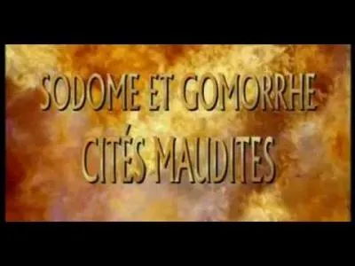 Sodome et Gomorrhe : On reste dans la Bible pour cet épisode dramatique où les habitants de ces deux villes furent...