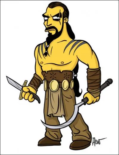 C'est le mari de la Khaleesi, il a mal fini !