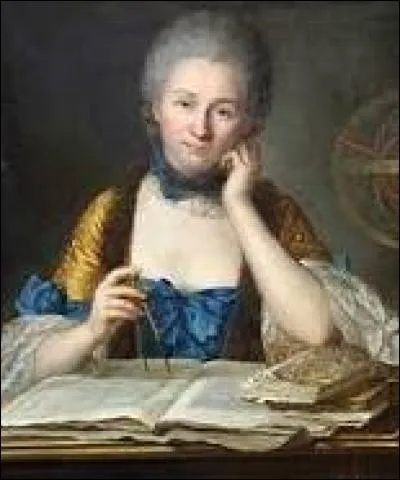 Cette femme est une mathématicienne, femme de lettres et physicienne française, connue sous le nom de...