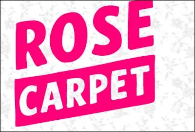 Qui ne fait pas partie de Rose Carpet ?