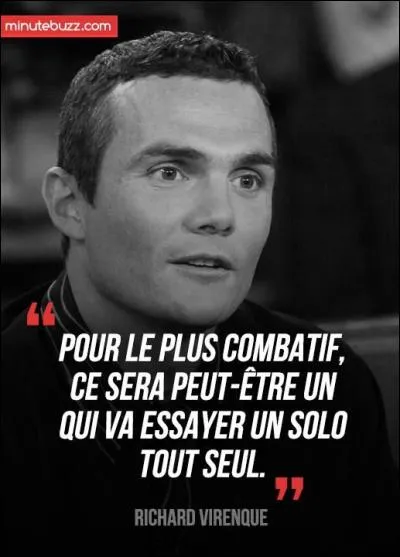 Après une étape du tour de France, Richard Virenque déclara : J'aime .. ... sur un vélo !