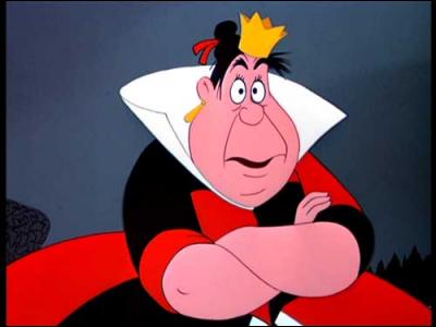 Dans "Alice au pays des merveilles" de Lewis Carroll, la méchante reine est la Reine de Cœur.