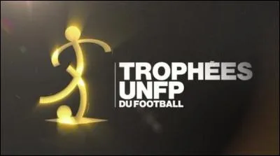 Et enfin, pour terminer, en quelle année reçoit-il le Trophée UNFP du meilleur Français évoluant à l'étranger ?