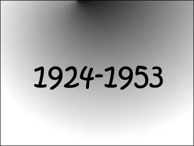 De 1924 à 1953...
