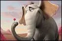 Qui est cet lphant qui sauve le peuple qui habite une poussire et qui est doubl par Dany Boon ?