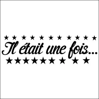 Iles &eacute;tait une fois !