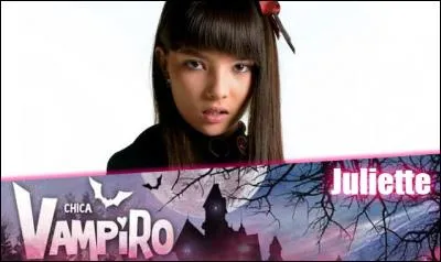 Qui est Juliette de la série "Chica Vampiro" sur Gulli ?