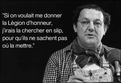 Qui a dit "La Légion d'Honneur, ça ne se demande pas, ça ne se refuse pas, ça ne se porte pas". Il est l'auteur du "noeud de vipère" ?