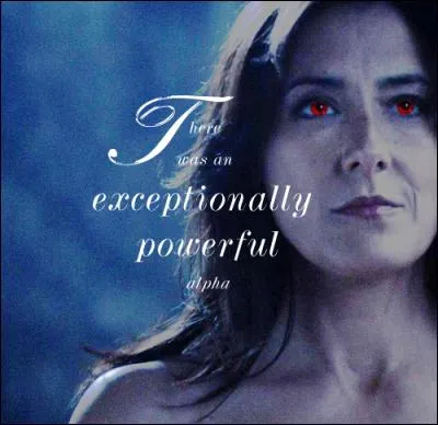 Seul un Alpha puissant peut...