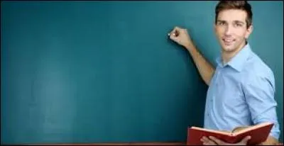 C'est moi qui apprend des choses aux enfants. Je suis... !