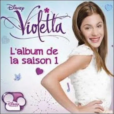 Combien y a-t-il de chansons sur l'album correspondant à la saison 1 de "Violetta" ?