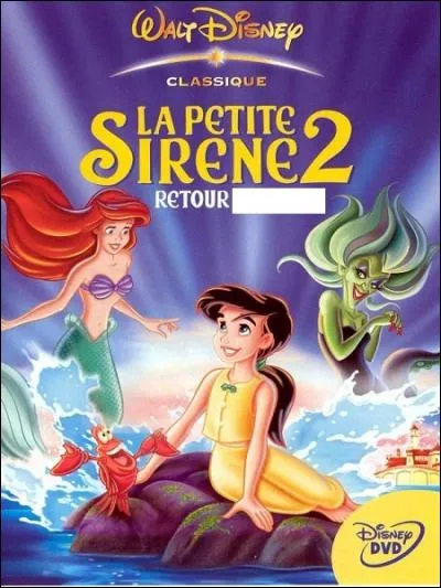 Nommez ce film d'animation correctement. "La Petite Sirène 2 : Retour à...."