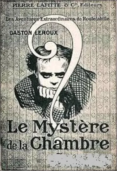Sorti en 1907, voici un célèbre roman policier, écrit par Gaston Leroux. D'après son titre, associez la couleur correspondant à cette chambre, se trouvant être au coeur du mystère :