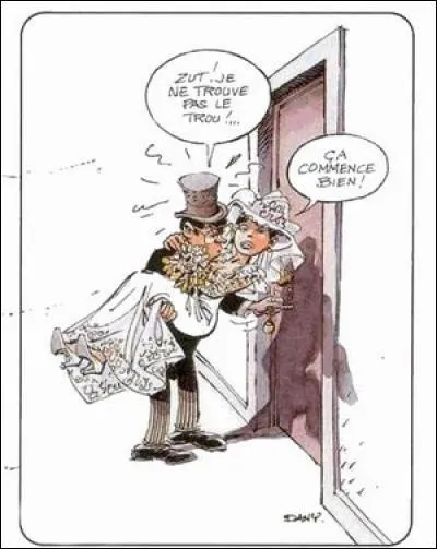 Le mariage, c'est pas la mer à boire, c'est ...