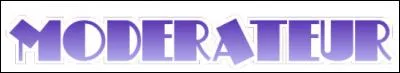 Entre eux, qui sont des mod&eacute;rateurs ?