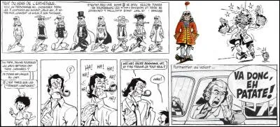 Là, nous avons affaire à une série de planches dessinées pour la revue Pilote entre 1963 et 1967. Le scénariste arrêta cette série en 1967. Le dessinateur la reprendra sous un autre nom, toujours chez Pilote et une « bête au bon dieu » et un savant apparaîtront.
Comment s'appellent ces planches ?