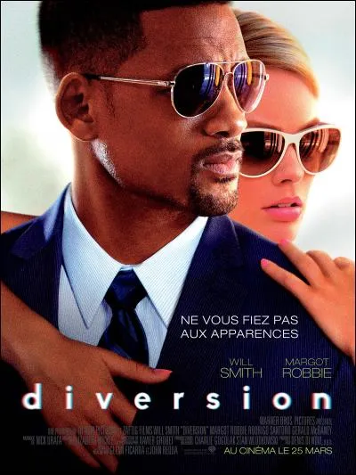Quel rôle a joué Will Smith dans "Diversion" (Focus) ?