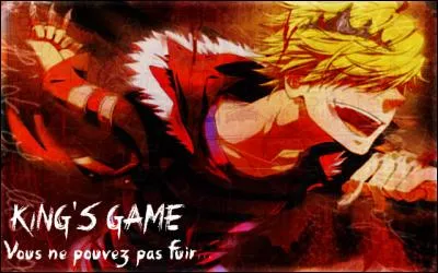Quels personnages viennent du manga "King's Game" ?
