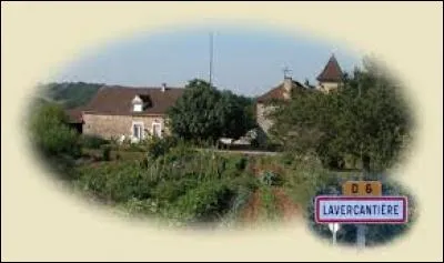 Nous nous rendons à présent à Lavercantière. Village midi-pyrénéen, dans la région naturelle de la Bouriane, il se trouve dans le département ...
