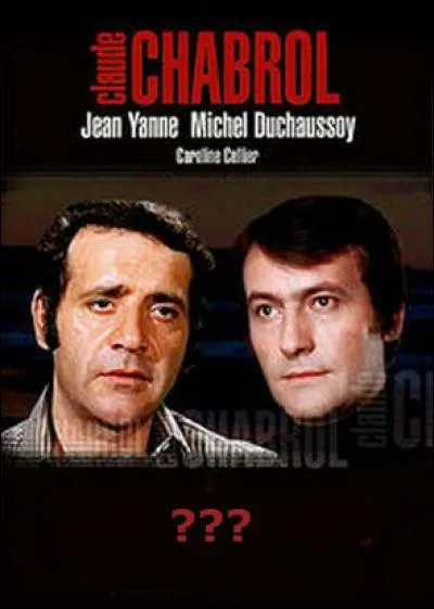 Quel est ce film de Claude Chabrol ?