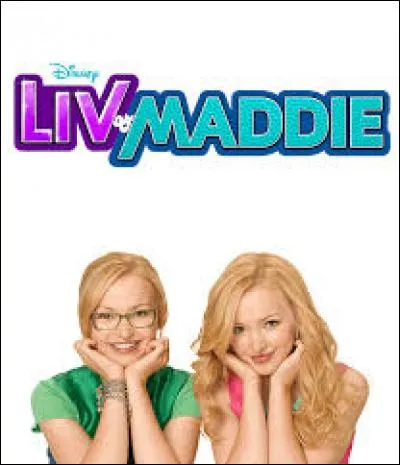 Sur quelle chaîne est diffusée la série "Liv et Maddie ?