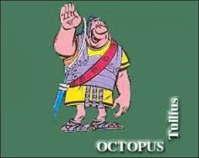 Chargé de capturer le druide Panoramix ou encore d'aller chercher des fraises, Tullius Octopus est un personnage de l'album ...