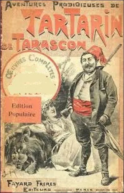 "T" comme "Tartarin de Tarascon". Ce personnage romanesque, héros de plusieurs oeuvres littéraires, est né sous la plume de :