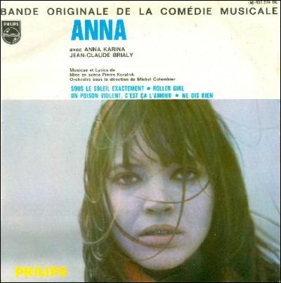 En 1967, Anna Karina interprète "Sous le soleil exactement" dans la comédie musicale française "Anna". Qui est l'auteur-compositeur de cette chanson ?