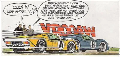 De quelle marque sont les Mark IV présentes dans Michel Vaillant?