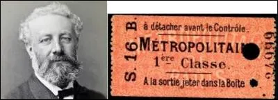 Le 19 juillet 1900, a lieu l'ouverture de la premi&egrave;re ligne de m&eacute;tro parisien, qui relie la porte Maillot &agrave; la porte de Vincennes en 30 minutes. Le ticket est alors (en anciens francs) au prix de 15 centimes pour un billet de seconde classe, 20 centimes pour un aller-retour et 25 centimes pour un ticket de 1re classe. L'&eacute;crivain Jules Verne aurait-il pu en acheter un ?