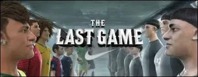 Contre qui joue l'équipe "The Last Game" ?