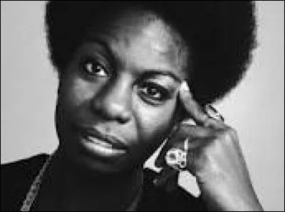 Nina Simone...