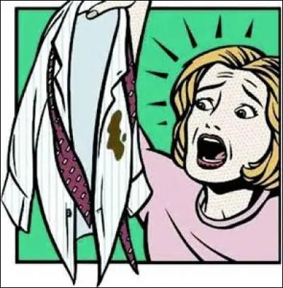 Vous devez vous présenter dans un bureau important dans quelques minutes et vous avez une grosse tâche sur votre pull, que faites-vous ?