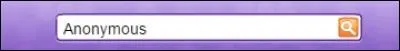 Peut-on taper "Anonymous" dans la barre de recherche d'amis ?