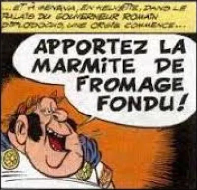 "Ast&eacute;rix chez les Helv&egrave;tes" : pour Dilpodocus, comment doit-&ecirc;tre une orgie ?